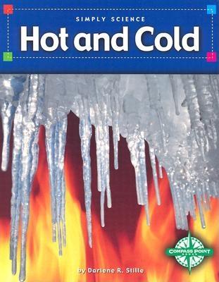 Hot and Cold - Stille, Darlene R