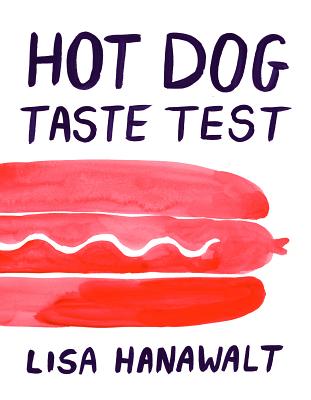 Hot Dog Taste Test - Hanawalt, Lisa