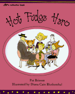 Hot Fudge Hero - Brisson, Pat