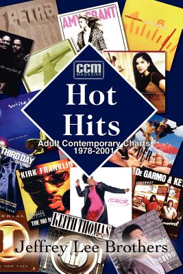 Hot Hits: AC Charts 1978-2001 - Brothers, Jeffrey Lee