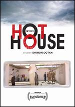 Hot House - Shimon Dotan