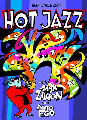 Hot Jazz With Max Zillion & Alto Ego - Emerson, Hunt