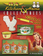 Hot Kitchen & Home Collectibles: Of the 30's, 40's, 50's & Beyond