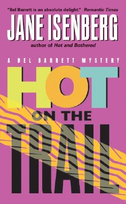 Hot on the Trail - Isenberg, Jane