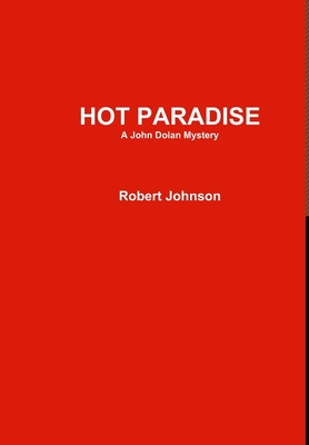 Hot Paradise - Johnson, Robert