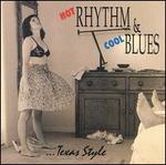 Hot Rhythm & Cool Blues - Texas Style