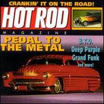 Hot Rod Series: Pedal to the Metal
