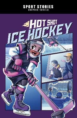 Hot Shot Ice Hockey - Maddox, Jake, and Muiz, Berenice (Cover design by)