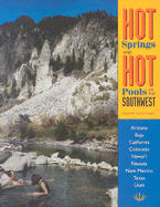 Hot Springs and Hot Pools of the Southwest: Jayson Loams' Originial Guide - Gersh-Young, Marjorie