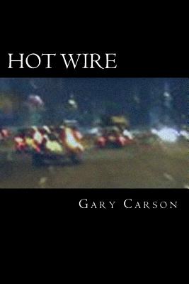 Hot Wire - Carson, Gary