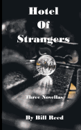 Hotel of Strangers: Three Novellas