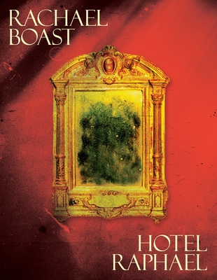 Hotel Raphael - Boast, Rachael