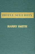 Hotel Security - Smith, Harry