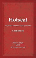 Hotseat: for people who face tough questions - a handbook