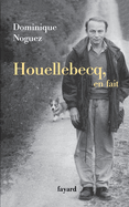 Houellebecq, En Fait