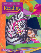 Houghton Mifflin Reading: Student Anthology Theme 2 Grade 2 Delights 2003