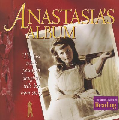 Houghton Mifflin Reading: The Nation's Choice: Theme Paperbacks, On-Level Grade 6 Theme 2 - Anastasia's Album - Houghton Mifflin Company (Prepared for publication by)