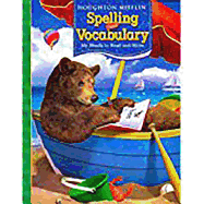 Houghton Mifflin Spelling and Vocabulary: Consumable Student Book Ball and Stick Grade 1 2006