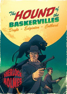 Hound of the Baskervilles: A Sherlock Holmes Graphic Novel