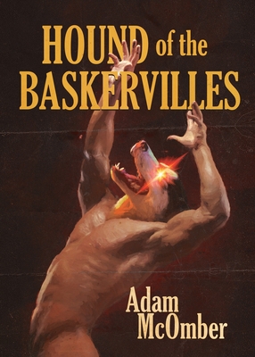 Hound of the Baskervilles: An Erotic Tale - McOmber, Adam