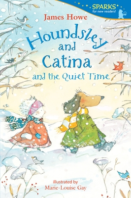 Houndsley and Catina and the Quiet Time - Howe, James