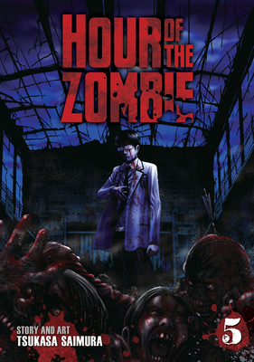 Hour of the Zombie Vol. 5 - Saimura, Tsukasa