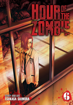 Hour of the Zombie Vol. 6 - Saimura, Tsukasa