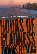 Hours of Gladness: A Novel of the Irish in America