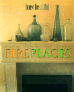 House Beautiful Fireplaces - House Beautiful, and Beautiful House, and Garey, Carol Cooper