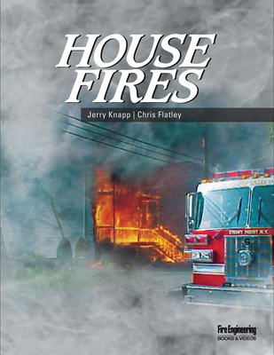 House Fires - Knapp, Jerry, and Flatley, Chris