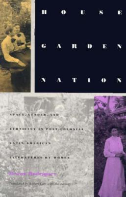 House/Garden/Nation-P - Rodriguez, Ileana, and Carr, Robert (Translated by)