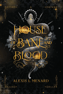 House of Bane and Blood