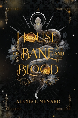House of Bane and Blood - Menard, Alexis L