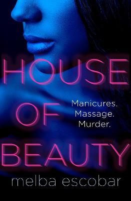 House of Beauty - Escobar, Melba, and Bryer, Elizabeth (Translated by)