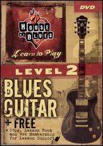 House of Blues Presents Learn To Play Blues Guitar, Level 1