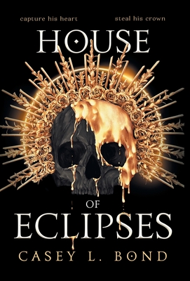 House of Eclipses - Bond, Casey L