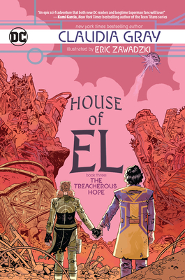 House of El Book Three: The Treacherous Hope - Gray, Claudia