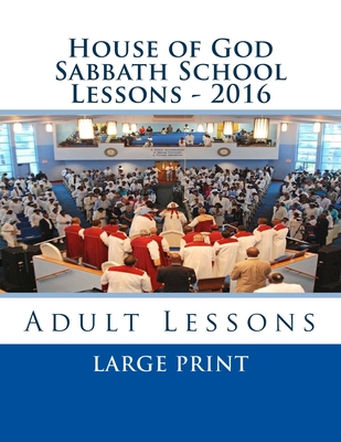 House of God Sabbath School Lessons LP - 2016 - Taylor Jr, James, and Hurst, Joshua, and Fant, James