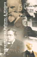 House of Lords Reform: A History: Volume 1. the Origins to 1937: Proposals Deferred- Book One: The Origins to 1911- Book Two: 1911-1937