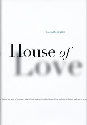 House of Love - Singh, Dayanita (Photographer), and Sen, Aveek (Text by)