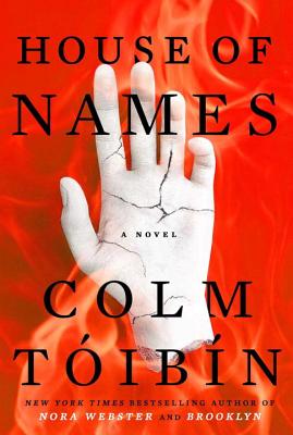 House of Names - Toibin, Colm