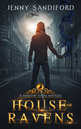 House of Ravens: A Shadow Atlas Novel