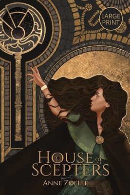 House of Scepters - Large Print Paperback - Zoelle, Anne