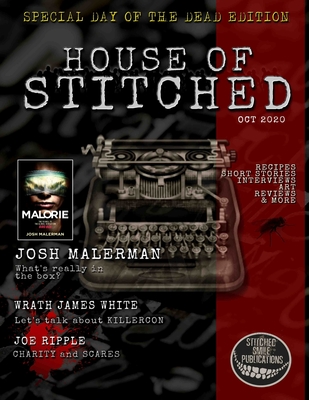 House of Stitched Magazine - Whiting, Donelle Pardee (Editor), and Bonel Mariscal, Joaquin, and Bennett, Larissa (Editor)