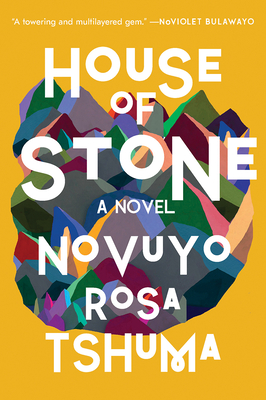 House of Stone - Tshuma, Novuyo Rosa