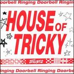 HOUSE OF TRICKY : Doorbell Ringing [HIKER VER.]