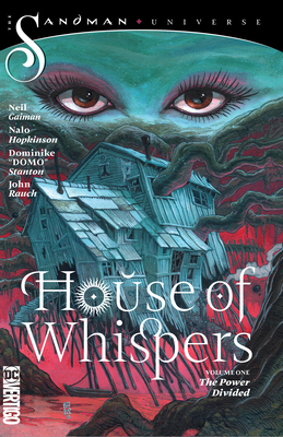 House of Whispers Vol. 1: The Power Divided (the Sandman Universe) - Hopkinson, Nalo, and Gaiman, Neil