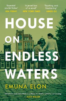 House on Endless Waters - Elon, Emuna, and Berris, Anthony (Translated by), and Yechiel, Linda (Translated by)