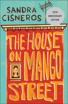 House on Mango Street - Cisneros, Sandra