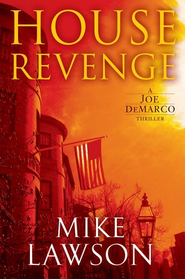 House Revenge: A Joe DeMarco Thriller - Lawson, Mike